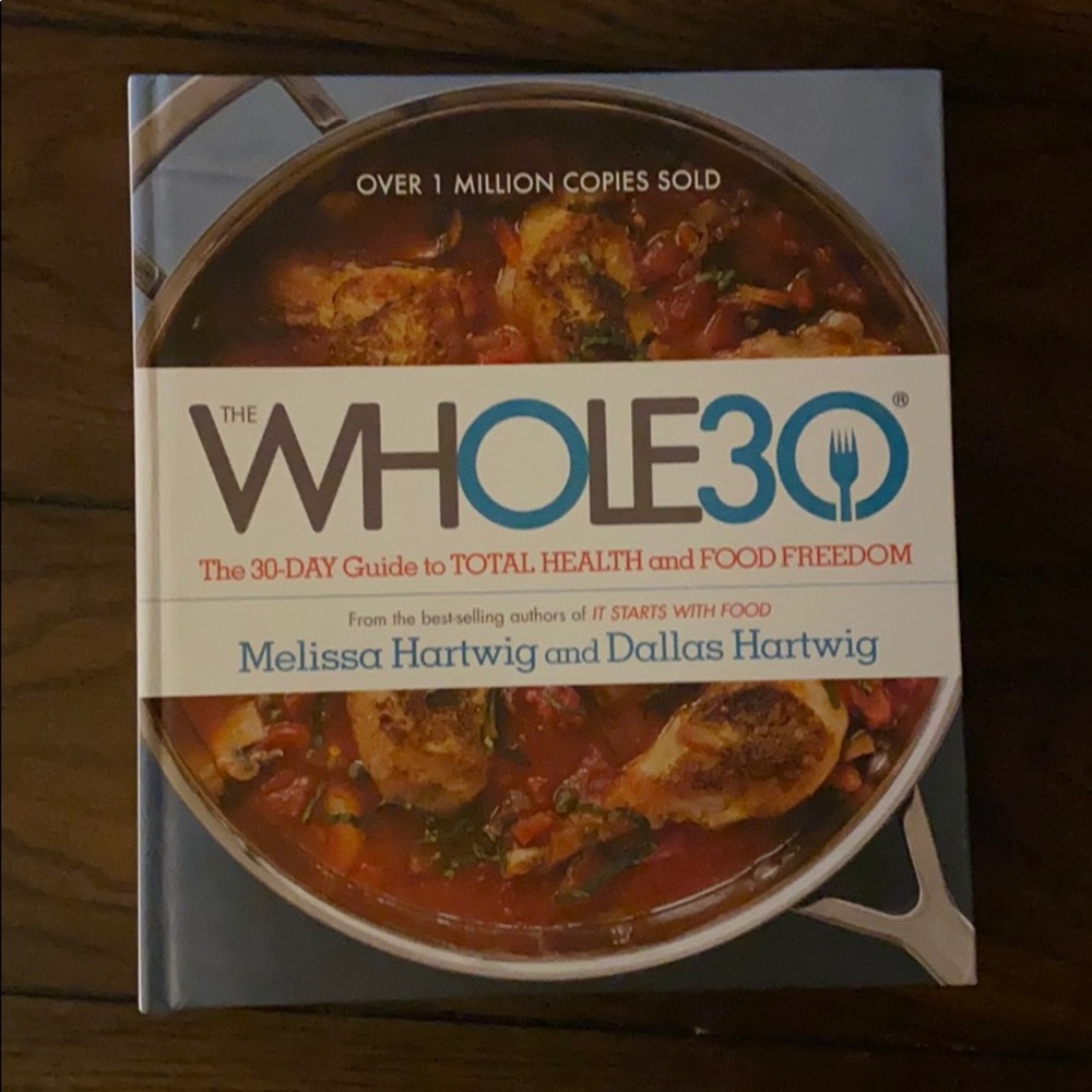 The Whole 30 Cookbook & Guide
